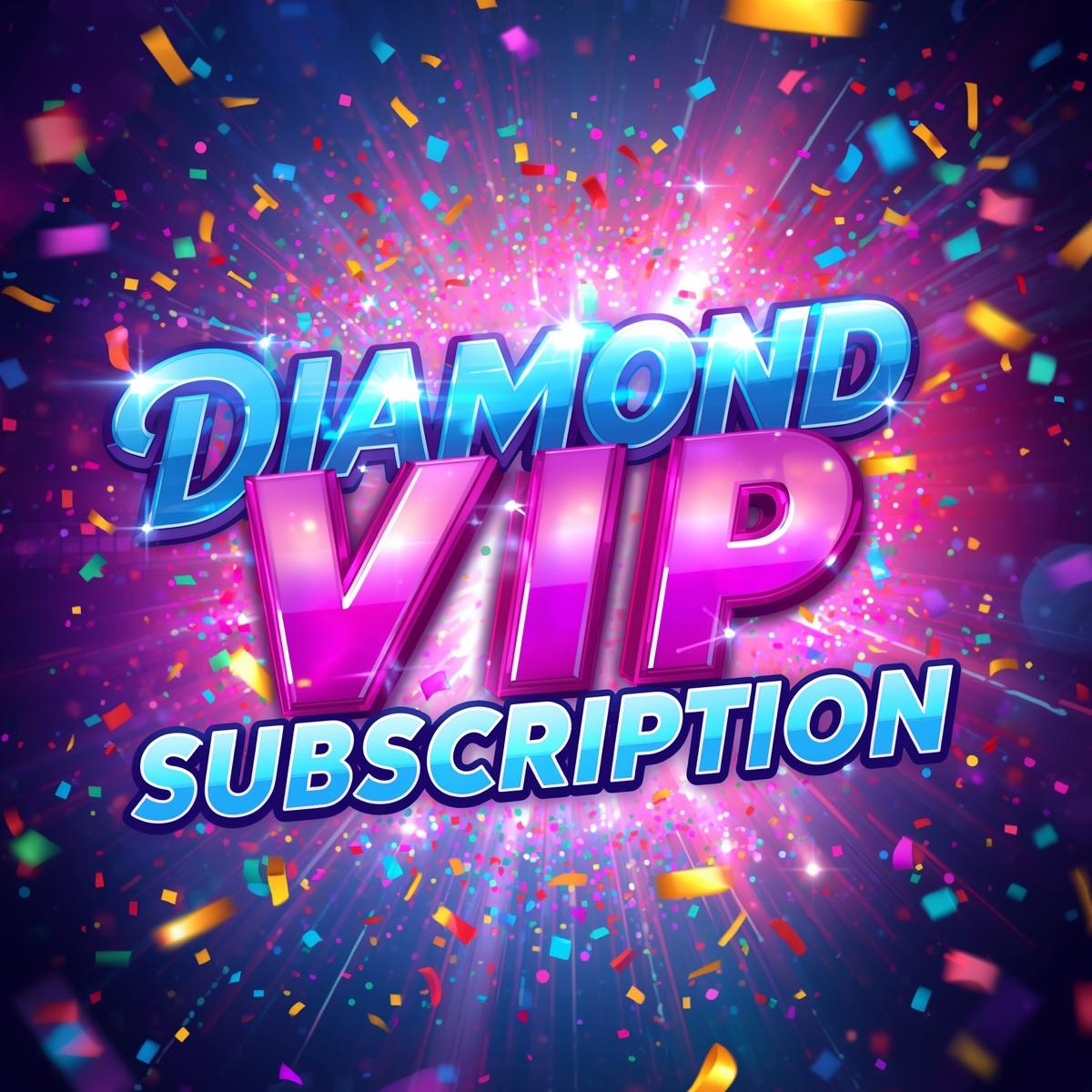 Diamond VIP Subscription
