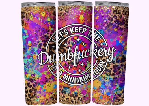 Sarcastic/Snarky 20oz Tumbler Designs